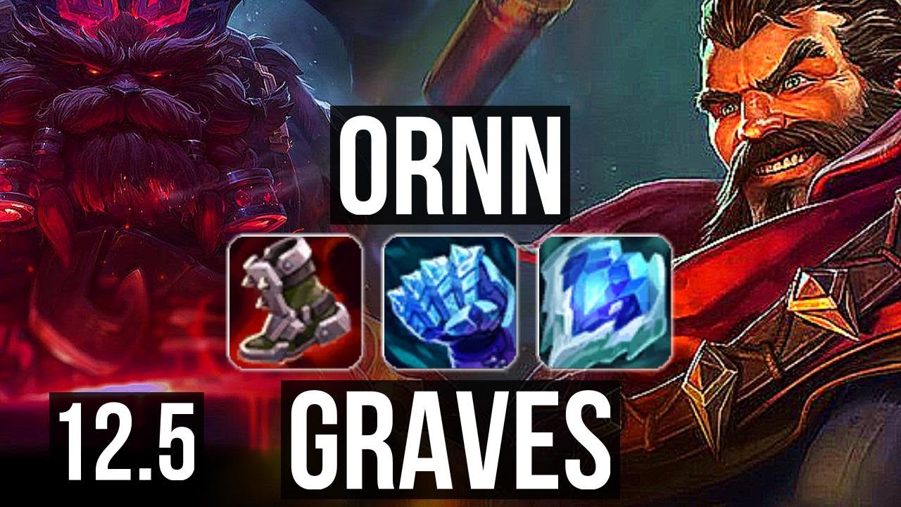 ORNN vs GRAVES (TOP) | Rank 3 Ornn, 2/2/10 | KR Challenger | 12.5