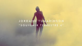 Jordane Tumarison - Souvenir Terrestre 4 (Official Audio)