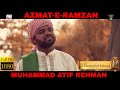 Latest kalam for ramzan  azmateramzan  muhammad atif rehman  hitech islamic naat