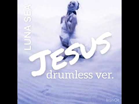 Jesus/LUNA SEA 【ドラム無しGarageBand打ち込み音源】