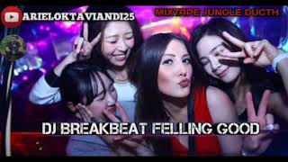 DJ BREAKBEAT FELLING GOOD MIXTAPE TERBARU 2020