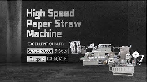 High Speed & Excellent Quality Paper Straw Machine