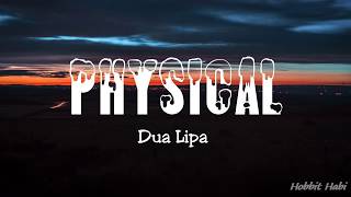 Dua Lipa - Physical (Lyrics)