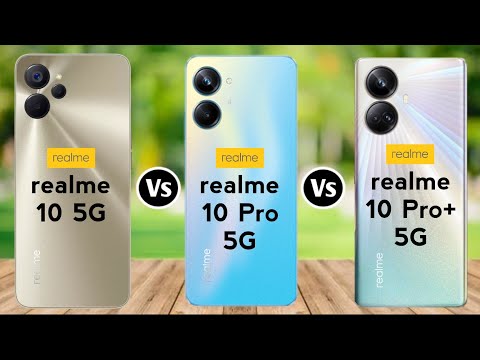 Realme 10 5G vs Realme 10 Pro 5G vs Realme 10 Pro Plus 5G