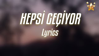 Oğuzhan Koç - Hepsi Geçiyor (Lyrics - Sözleri)