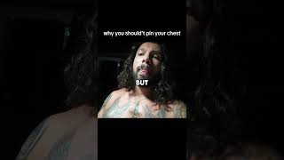 Why You Shouldn't Pin Your Chest *got a golf ball in my chest* Why You Shouldn't Pin Your Chest *got a golf ball in my chest*