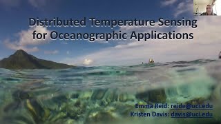 Emma Reid (UC Irvine): Distributed Temperature Sensing for Oceanographic Applications Source