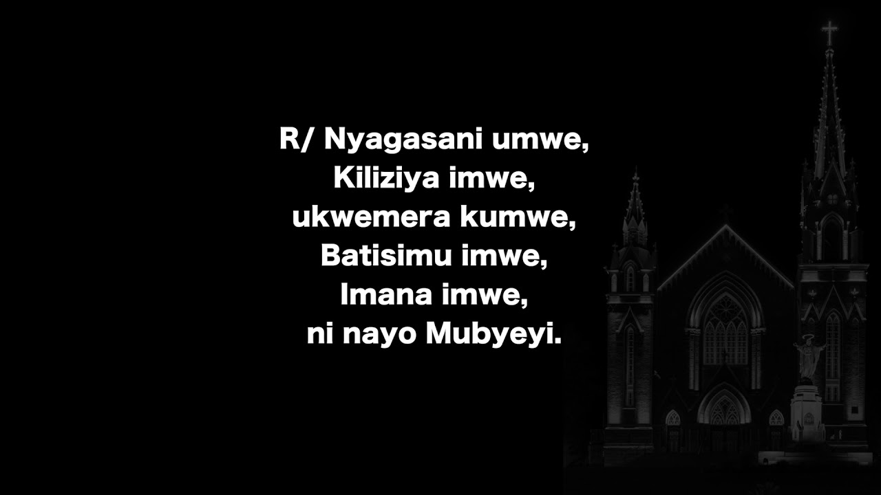 Nyagasani umwe  (paroles lyrics)