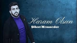Sohret Memmedov - Haram Olsun 2024 (Official Audio)
