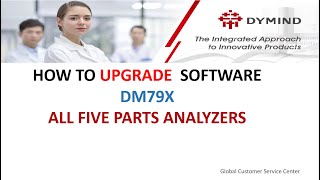 HOW TO UPGRADE SOFTWARE DM79X OR ALL FIVE PARTS ANALYZERS