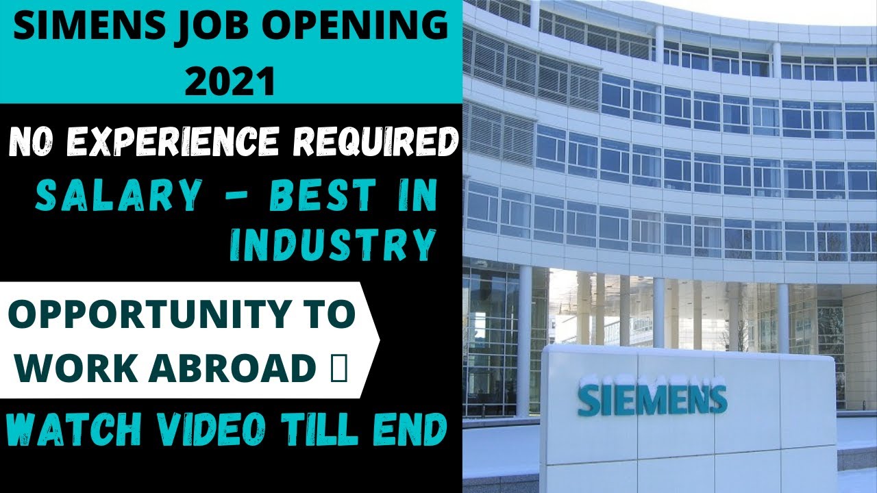 Siemens job opening for freshers 2021 | Siemens recruitment 2021 ...