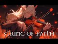 String of faith pure dramatic  most powerful violin fierce orchestral strings music