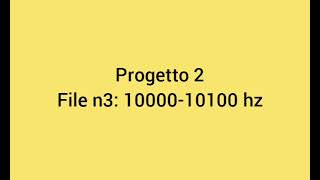 Progetto 2 file#3: 10000-10100 hz