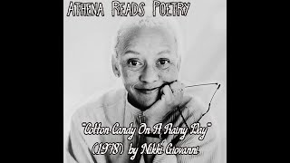 Athena Reads Poetry: Nikki Giovanni's 'Cotton Candy On A Rainy Day' (1978)