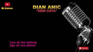 DIAN ANIC - DEMI CINTA | VIDEO LIRIK | BEST AUDIO