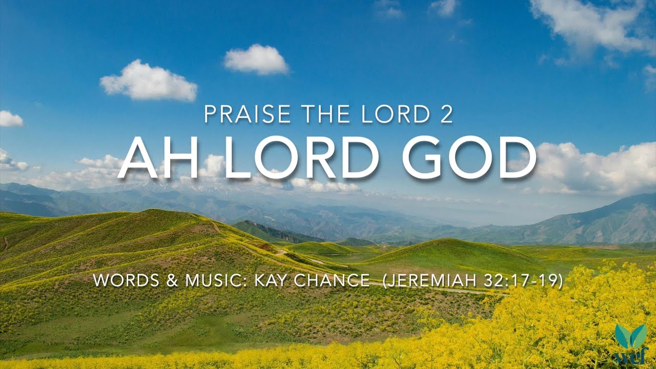 Ah Lord God - PTL 2 - Lyric Video