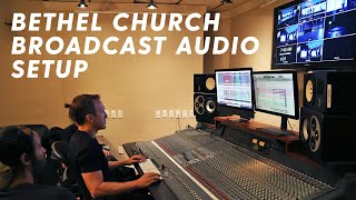 Worship Broadcast Mix Studio Tour with Luke Hendrickson  Bethel Church