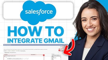 How To Integrate Gmail With Salesforce (2025 Tutorial)