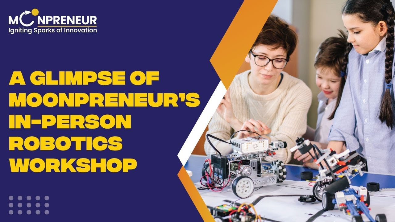 A Glimpse of Moonpreneur's In-person Robotics Workshop 