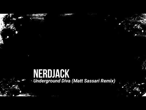 Nerdjack - Underground Diva (Matt sassari Remix)