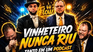 PARA CHORAR DE RIR COM IGORFINA E VINHETEIRO NO FLOW PODCAST