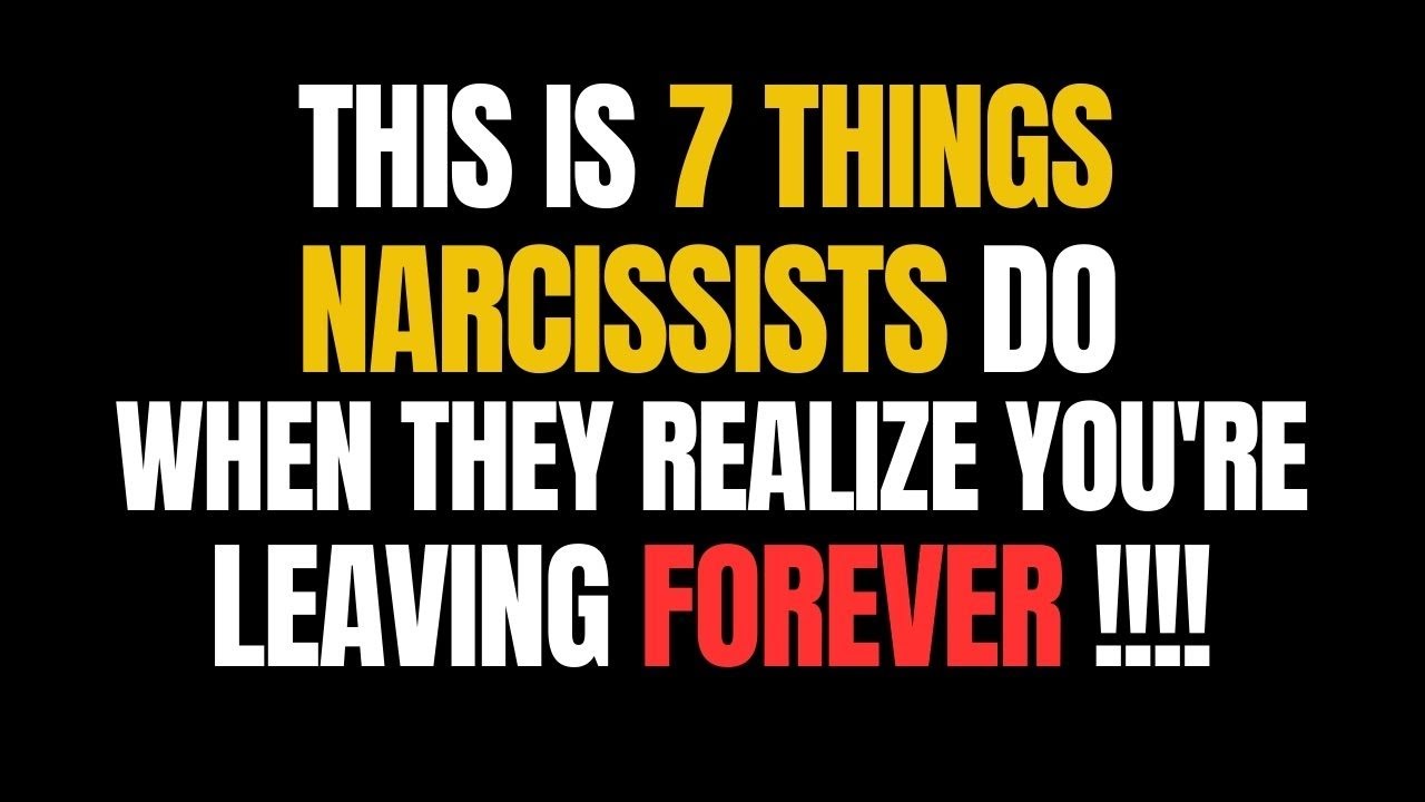 This Is 7 Things Narcissists Do When They Realize You're Leaving ...