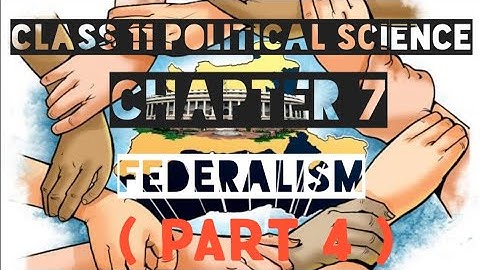 Class 11th Political Science Chapter 7 Federalism ( Part 4 )