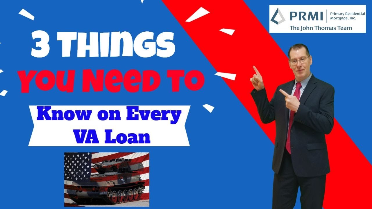 3 Things You Need to Know on Every VA Loan - YouTube