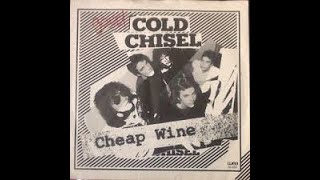 Cold Chisel -Cheap Wine- #East '80