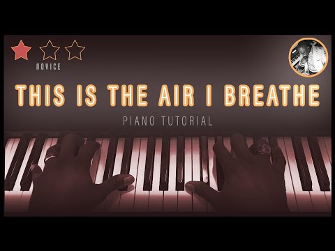 This Is The Air I Breathe Tutorial (Eb)