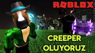 Creeper Oluyoruz  | Creeper Chaos | Roblox Türkçe
