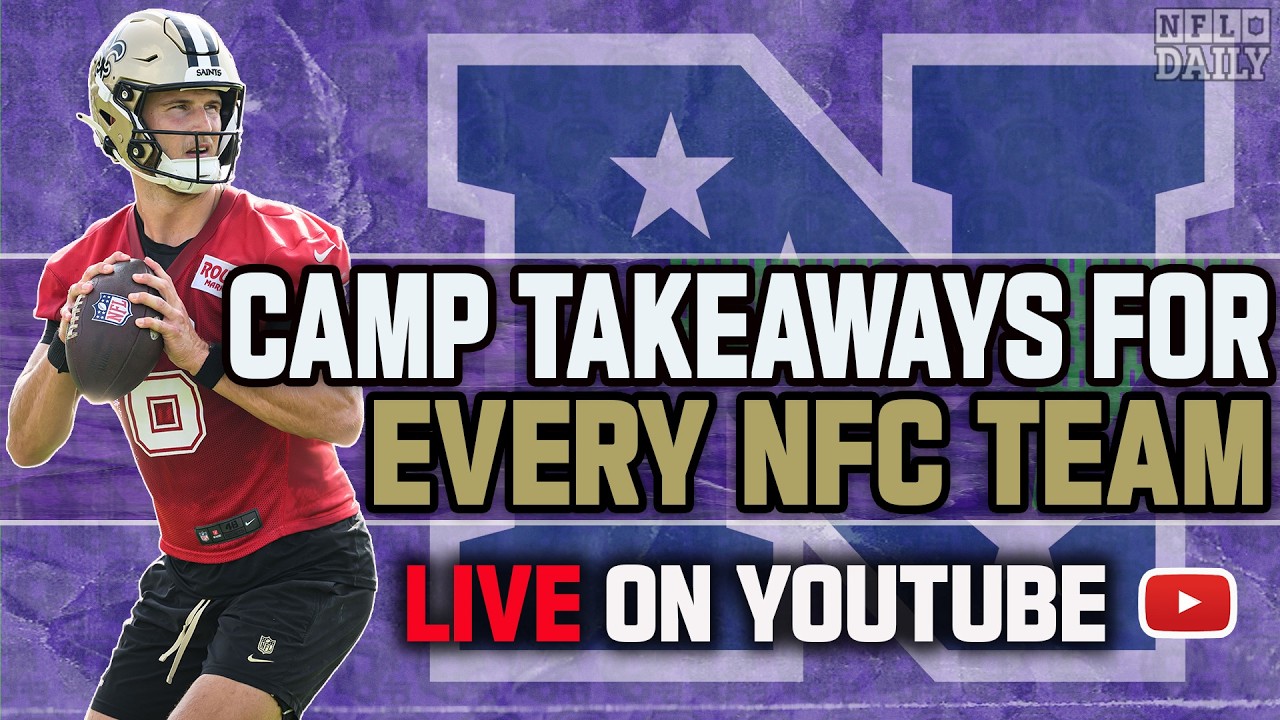 Training Camp Takeaways for EVERY NFC Team