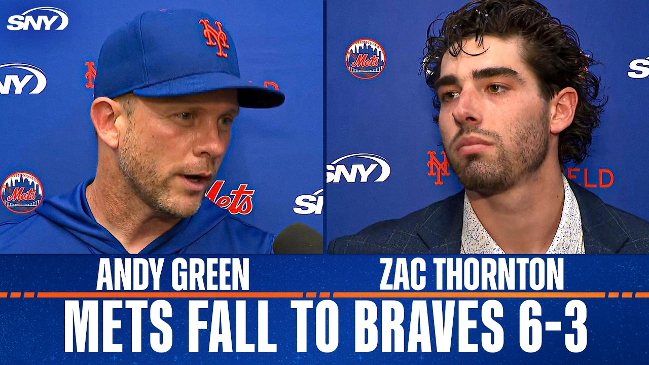 Andy Green and Zac Thornton address Thornton's gritty performance in Mets loss to Braves