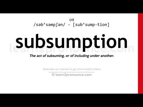 Udtale af subsumption | Definition af Subsumption