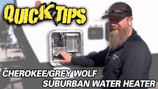 CHEROKEE/GREY WOLF SUBURBAN WATER HEATER | Pete's RV Quick Tips