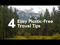 4 EASY Plastic-Free Travel Tips & Zero Waste Travel Essentials