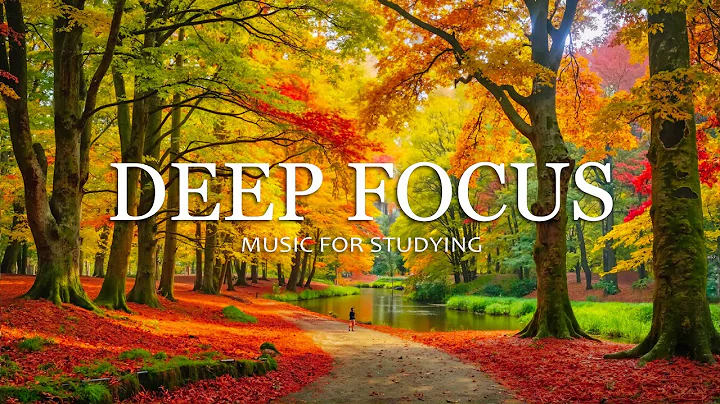 Deep Focus Music for Studying and Working 🍁 Enchanted Autumn Forest with Calming Music