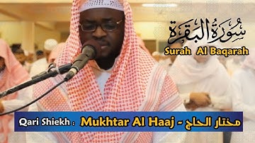 سورة البقرة القارئ مختار الحاج - Surah Al Baqarah Mukhtar Al Haaj