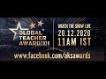 Global teacher award 2020  promo i aks education awards i virtual award ceremony