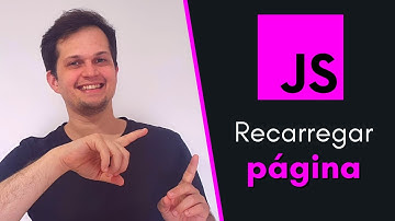 Como recarregar a página com JavaScript (Refresh)