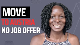 Move to Austria without a job offer | How to apply for Austria job seeker visa