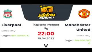 Liverpool Manchester United İddaa Tahminleri 19 Nisan 2022 #iddaa