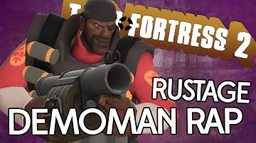 TF2 | DEMOMAN RAP - RUSTAGE
