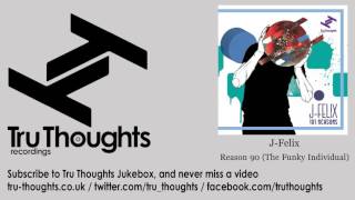 J-Felix - Reason 90 - The Funky Individual