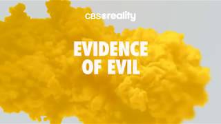 Evidence of Evil starts September 5th on CBS Reality