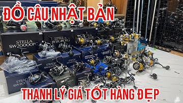 THANH LÝ ĐỒ CÂU NHẬT BẢN HÀNG ĐẸP GIÁ TỐT SHIMANO STELLA - TWIN POWER -LUIVAS CHẤT LƯỢNG CAO CẤP