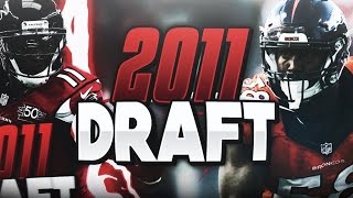 2011 DRAFT TEAM! THE BEST NFL DRAFT CLASS OF ALL TIME! Madden 17