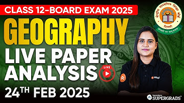 Class 12 Geography Live Paper Analysis ✅| CBSE Class 12 Geography Answer Key 2025 🎯| Board Exam 2025