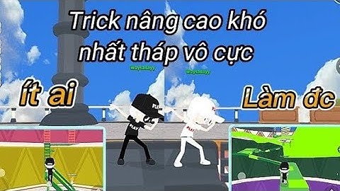 Tổng hợp những đường tắt nâng cao khó nhất tháp vô cực