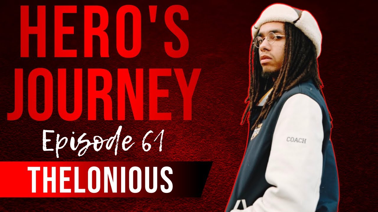 Thelonious Talks Childhood NBA Dreams, Revisiting Old Songs | Hero's Journey Ep. #61